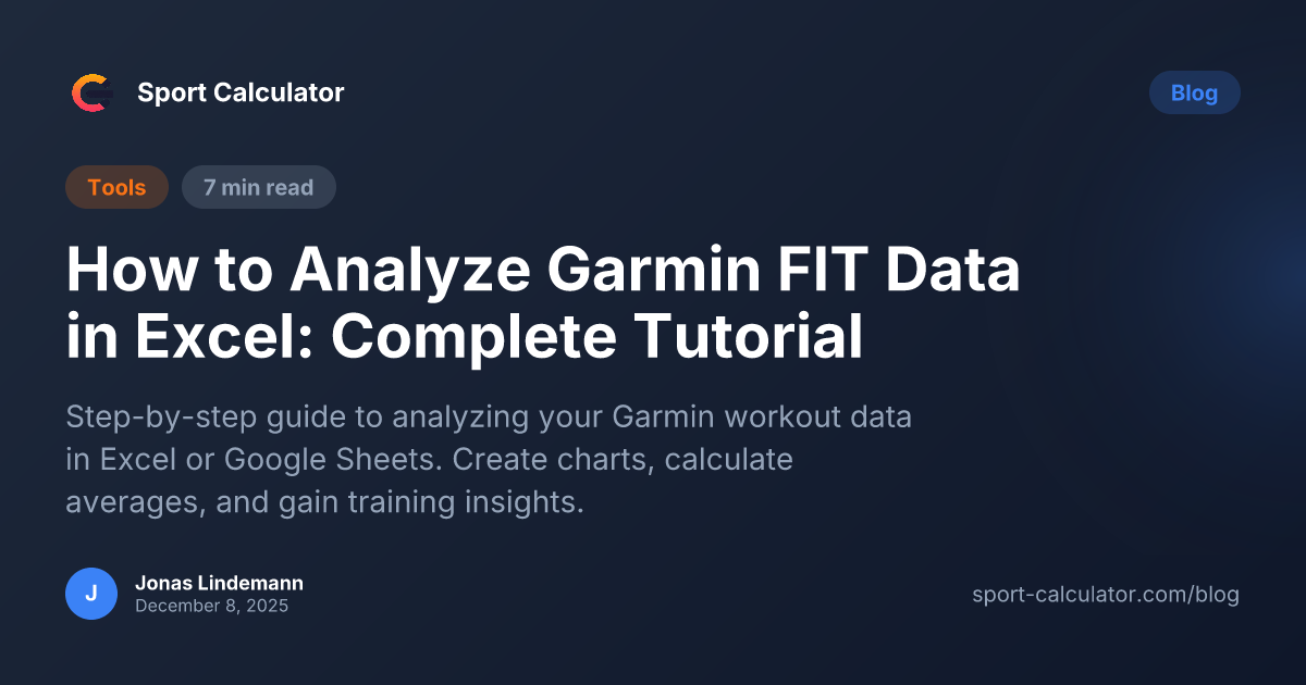 How to Analyze Garmin FIT Data in Excel: Complete Tutorial