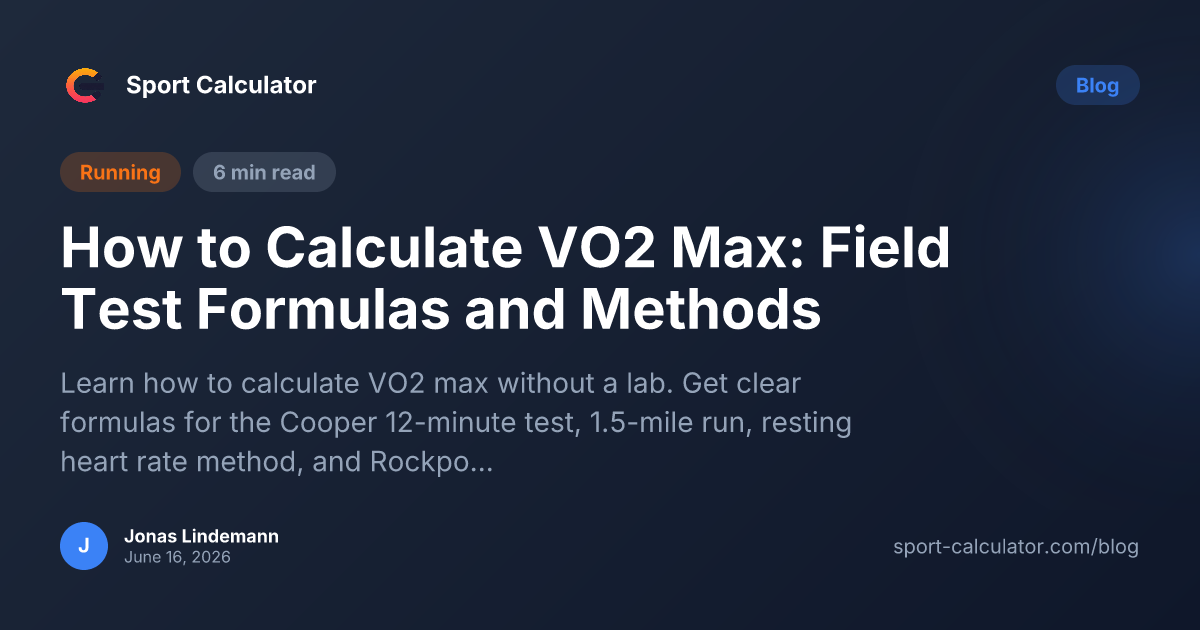 How to Calculate VO2 Max: Field Test Formulas and Methods