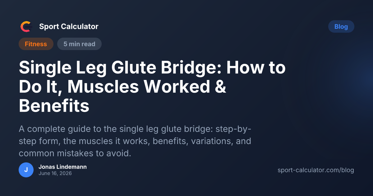 Single Leg Glute Bridge: How to Do It, Muscles Worked & Benefits
