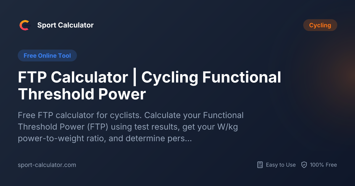 FTP Calculator | Cycling Functional Threshold Power | Free & Easy to Use