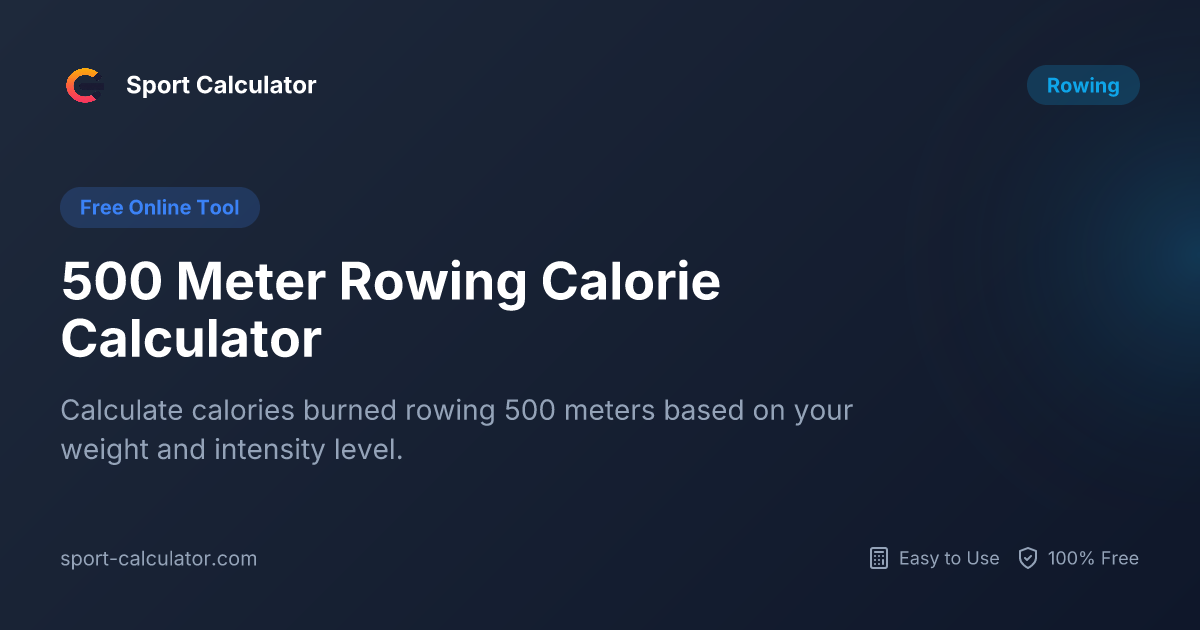 500 Meter Rowing Calorie Calculator | Free & Easy to Use
